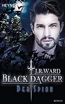 Der Spion von J. R. Ward