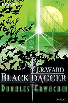 Dunkles Erwachen von J. R. Ward