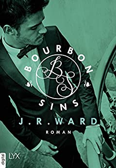 Bourbon Sins von J. R. Ward