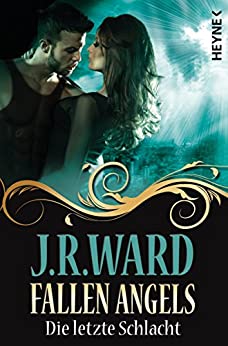 Die letzte Schlacht von J. R. Ward