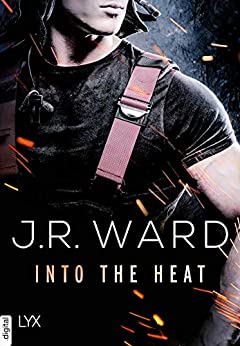 Into the Heat von J. R. Ward