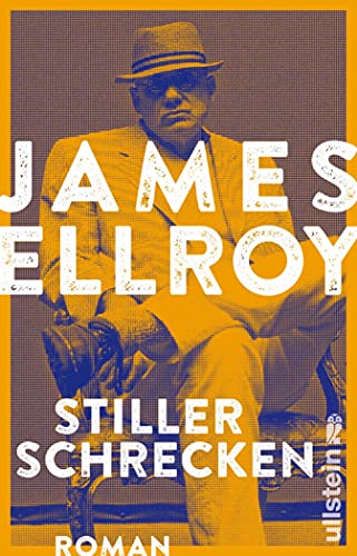 Stiller Schrecken von James Ellroy