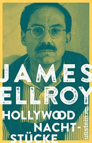 James Ellroy: Hollywood. Nachtstücke Hollywood. Nachtstücke von James Ellroy