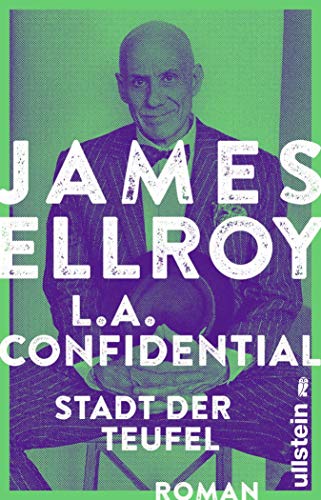 James Ellroy: L.A. Confidential: Stadt der Teufel