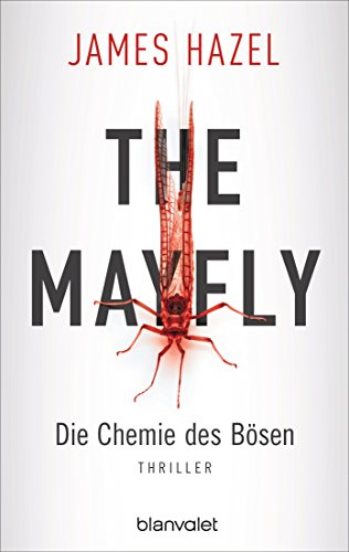 The Mayfly - Die Chemie des Bösen von James Hazel