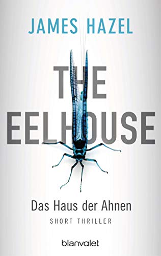 The Eelhouse - Das Haus der Ahnen von James Hazel