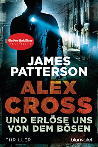 Und erlöse uns von dem Bösen von James Patterson