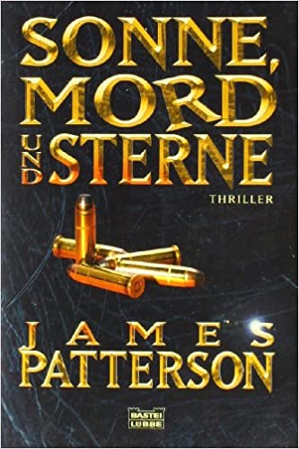 James Patterson: Sonne, Mord und Sterne