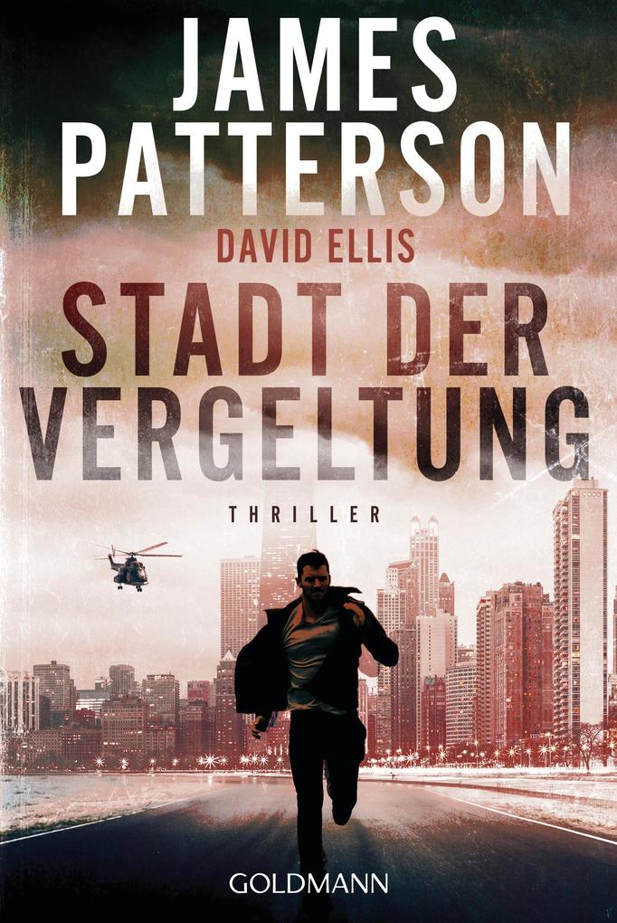 Stadt der Vergeltung von James Patterson und David Ellis