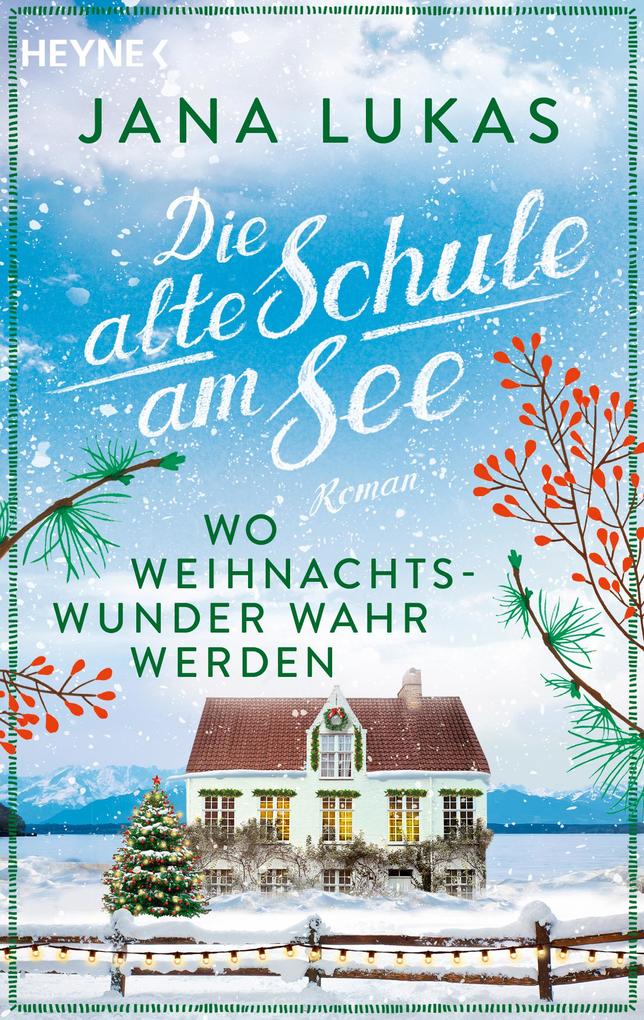 Wo Weihnachtswunder wahr werden von Jana Lukas