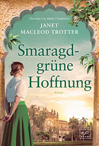 Smaragdgrüne Hoffnung von Janet MacLeod Trotter