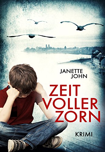 Zeit voller Zorn von Janette John
