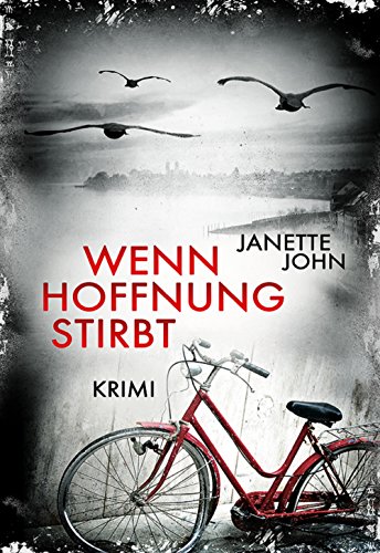 Wenn Hoffnung stirbt von Janette John
