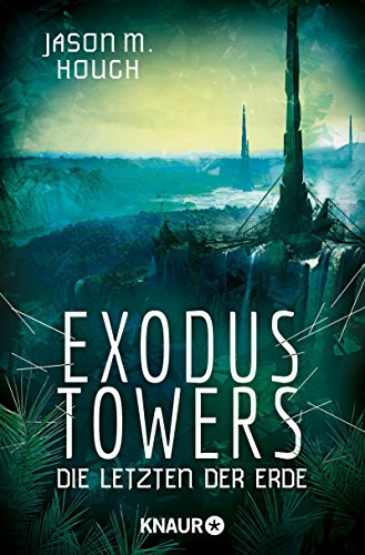 Jason M. Hough: Exodus Towers