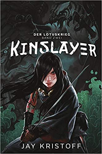 Jay Kristoff: Kinslayer