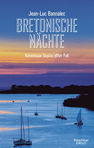 Jean-Luc Bannalec: Bretonische Nächte