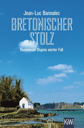 Jean-Luc Bannalec: Bretonischer Stolz