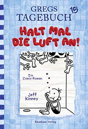 Halt mal die Luft an! von Jeff Kinney