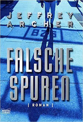 Falsche Spuren von Jeffrey Archer