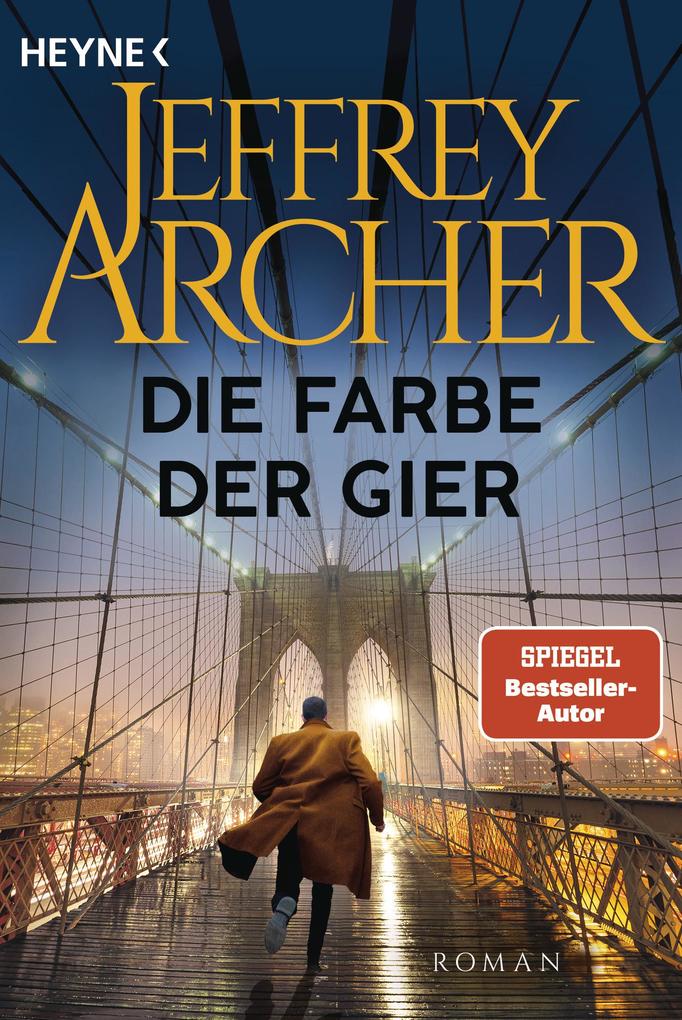 Jeffrey Archer: Die Farbe der Gier