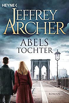 Abels Tochter von Jeffrey Archer