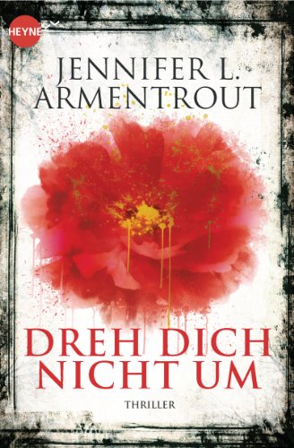 Dreh dich nicht um von Jennifer L. Armentrout