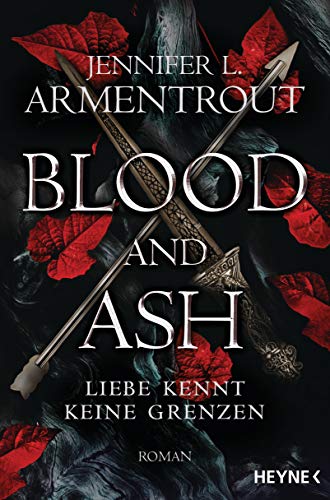 Blood and Ash - Liebe kennt keine Grenzen von Jennifer L. Armentrout