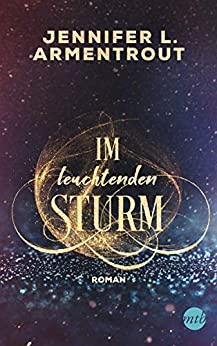Im leuchtenden Sturm von Jennifer L. Armentrout