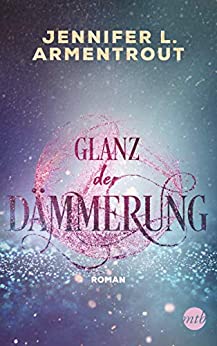 Glanz der Dämmerung von Jennifer L. Armentrout
