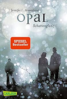 Jennifer L. Armentrout: Opal. Schattenglanz
