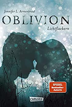 Oblivion 3 – Lichtflackern von Jennifer L. Armentrout