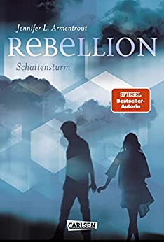 Jennifer L. Armentrout: Rebellion. Schattensturm