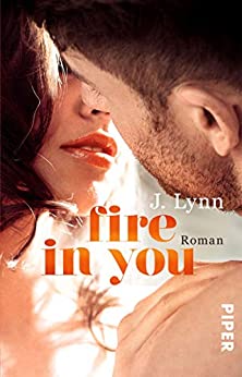 Fire in You von J. Lynn
