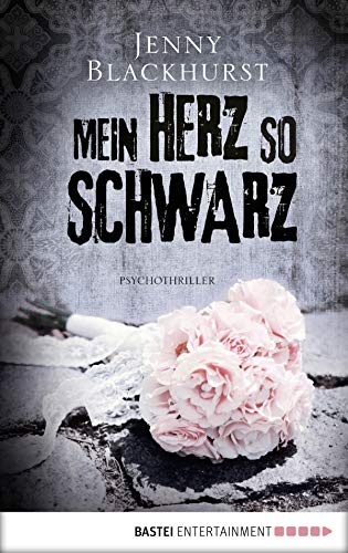 Mein Herz so schwarz von Jenny Blackhurst