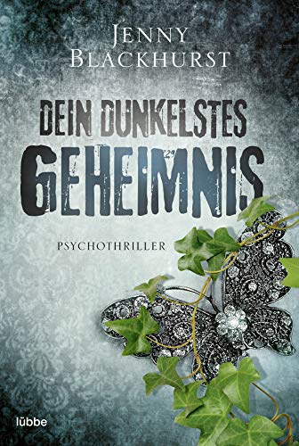 Dein dunkelstes Geheimnis von Jenny Blackhurst