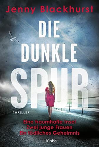 Die dunkle Spur von Jenny Blackhurst
