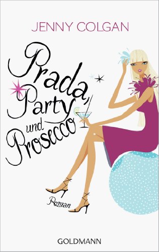 Prada, Party und Prosecco von Jenny Colgan