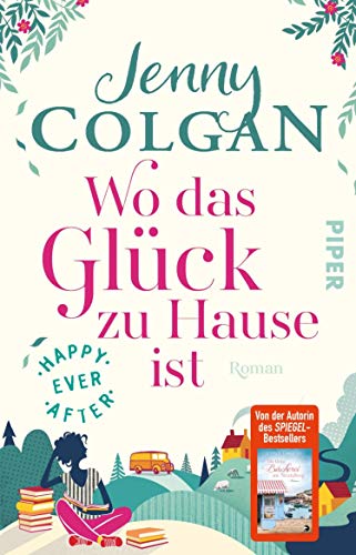 Wo das Glück zu Hause ist von Jenny Colgan