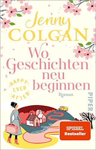 Jenny Colgan: Wo Geschichten neu beginnen Wo Geschichten neu beginnen von Jenny Colgan