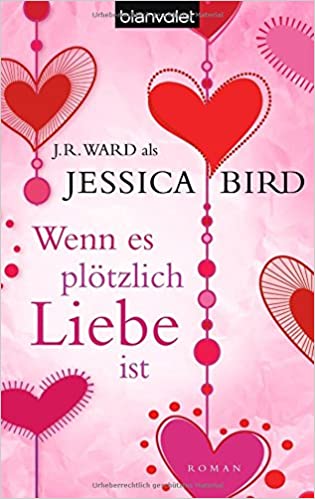 Wenn es plötzlich Liebe ist von Jessica Bird