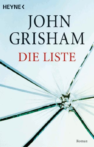 John Grisham: Die Liste Die Liste von John Grisham