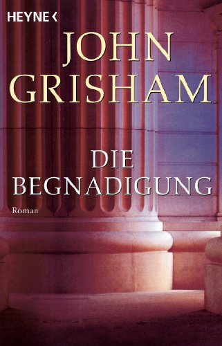 John Grisham: Die Begnadigung