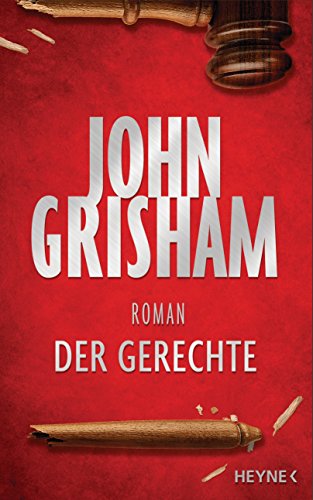John Grisham: Der Gerechte