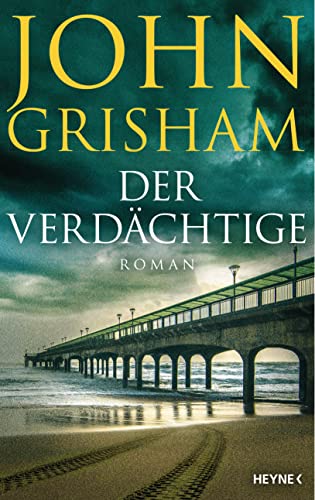 John Grisham: Der Verdächtige