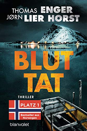 Jørn Lier Horst und Thomas Enger: Bluttat