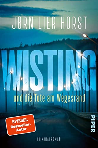 Wisting und die Tote am Wegesrand von Jørn Lier Horst