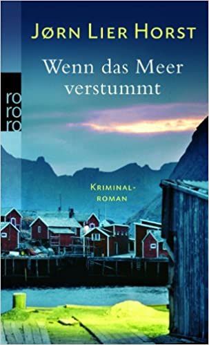 Wenn das Meer verstummt von Jørn Lier Horst
