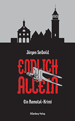 Endlich allein von Jürgen Seibold