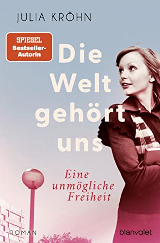Die Welt gehört uns von Julia Kröhn