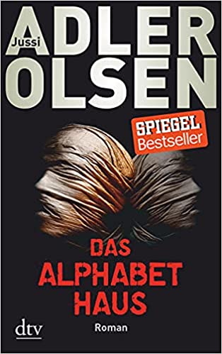 Jussi Adler-Olsen: Das Alphabethaus